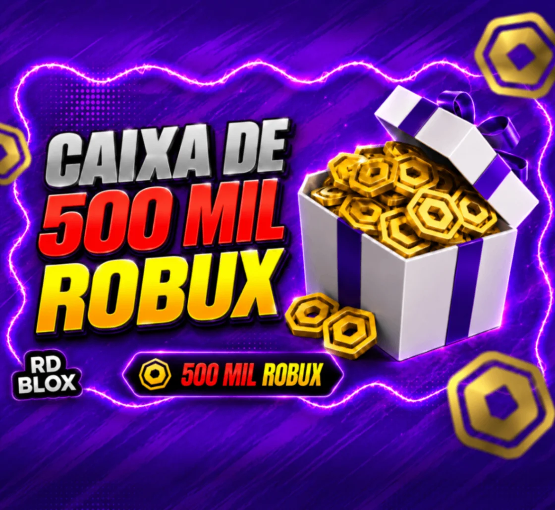 🍀 CAIXA DE ROBUX (GARANTIDO) PODE CONTER ATÉ 500.000 ROBUX
