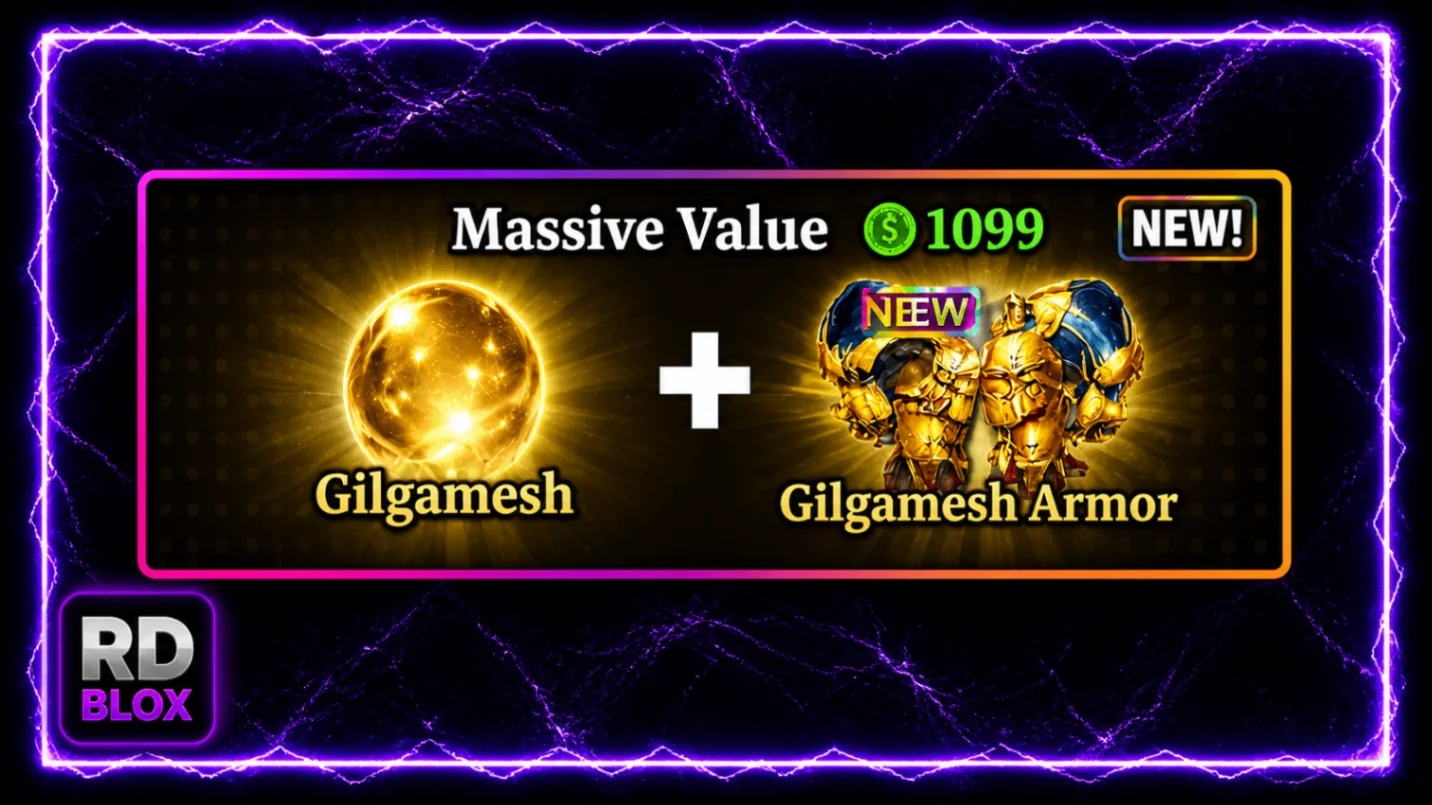 🤑 🎁 GILGAMESH + GILGAMESH ARMOR