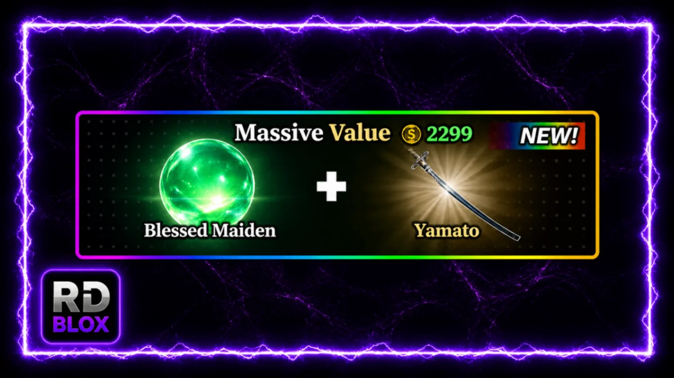 🤑 🎁 BLESSED MAIDEN + YAMATO